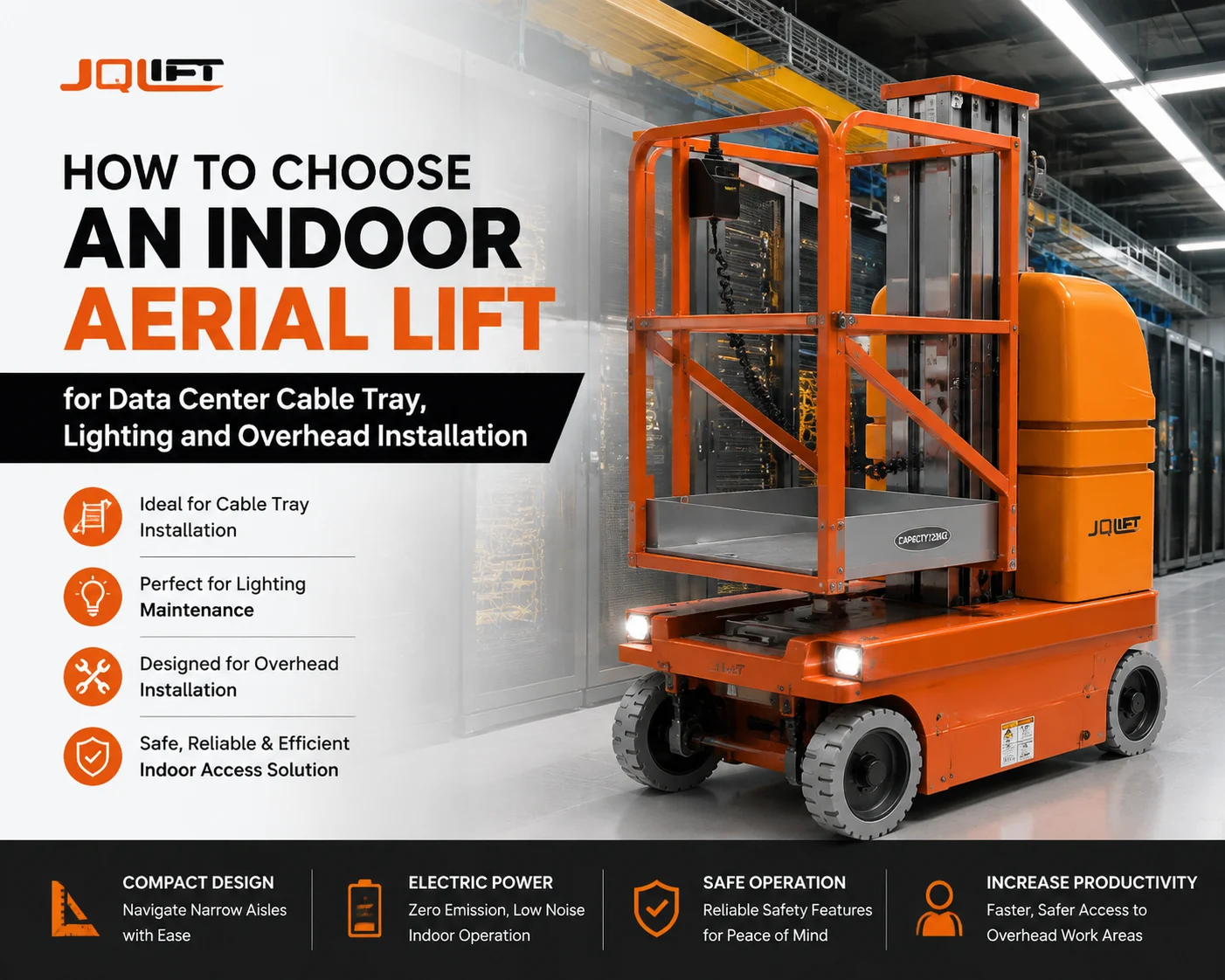 How to Choose an Indoor Aerial Lift for Data Center Cable Tray, Lighting and Overhead Installation